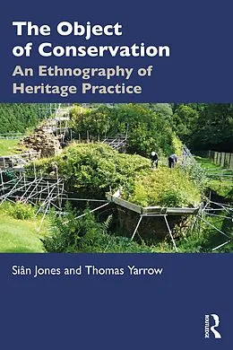 E-Book (epub) The Object of Conservation von Siân Jones, Thomas Yarrow