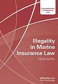 E-Book (epub) Illegality in Marine Insurance Law von Feng Wang