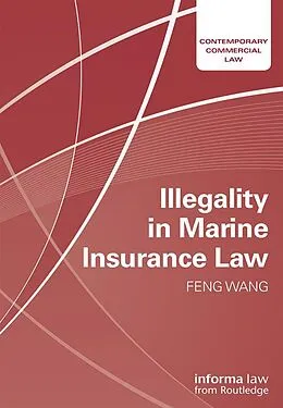 E-Book (epub) Illegality in Marine Insurance Law von Feng Wang