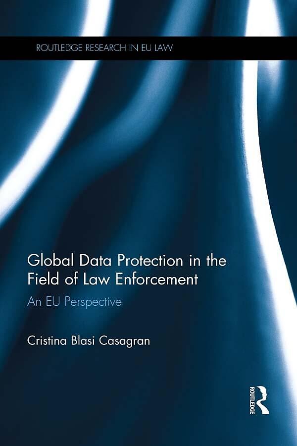 Global Data Protection in the Field of Law Enforcement