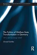 ePUB The Politics of Welfare State Transformation in Germany von Christof Schiller