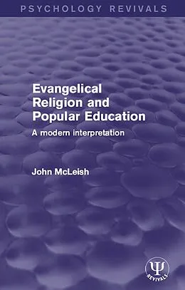 E-Book (epub) Evangelical Religion and Popular Education von John McLeish