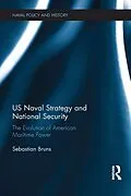 E-Book (epub) US Naval Strategy and National Security von Sebastian Bruns