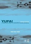 ePUB Yufa! A Practical Guide to Mandarin Chinese Grammar von Wen-Hua Teng