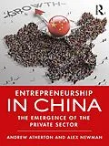 E-Book (epub) Entrepreneurship in China von Andrew Atherton, Alex Newman