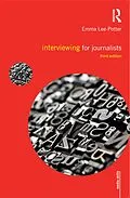 E-Book (pdf) Interviewing for Journalists von Sally Adams, Emma Lee-Potter