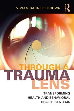 E-Book (epub) Through a Trauma Lens von Vivian Barnett Brown