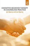 E-Book (pdf) Cognitive Behavior Therapy in Counseling Practice von Jon Sperry, Len Sperry