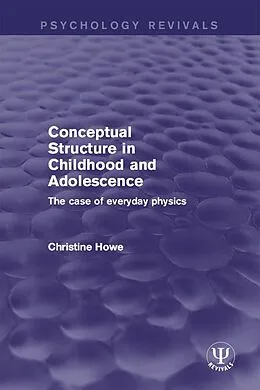 PDF Conceptual Structure in Childhood and Adolescence von Christine Howe