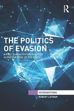 ePUB The Politics of Evasion von Robert Latham
