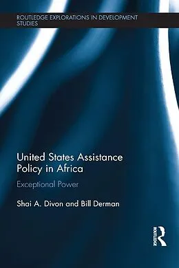 E-Book (pdf) United States Assistance Policy in Africa von Shai Divon, Bill Derman