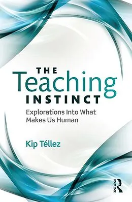 PDF The Teaching Instinct von Kip Téllez