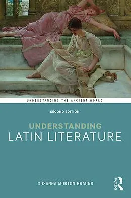 E-Book (epub) Understanding Latin Literature von Susanna Morton Braund