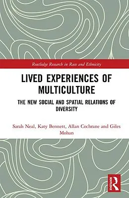 E-Book (epub) Lived Experiences of Multiculture von Sarah Neal, Katy Bennett, Allan Cochrane
