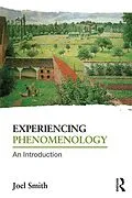 E-Book (pdf) Experiencing Phenomenology von Joel Smith
