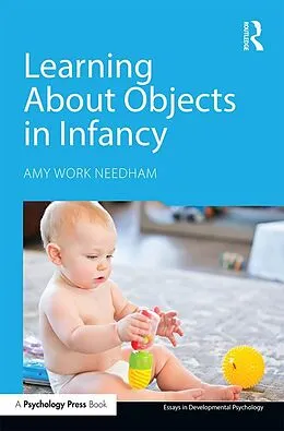 ePUB Learning About Objects in Infancy von Amy Work Needham