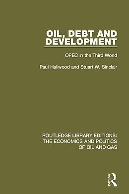 E-Book (epub) Oil, Debt and Development von Paul Hallwood, Stuart Sinclair