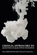 E-Book (epub) Critical Approaches to Questions in Qualitative Research von Raji Swaminathan, Thalia M. Mulvihill