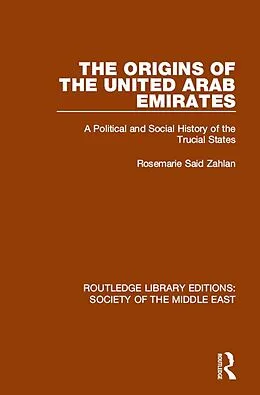 E-Book (epub) The Origins of the United Arab Emirates von Rosemarie Said Zahlan