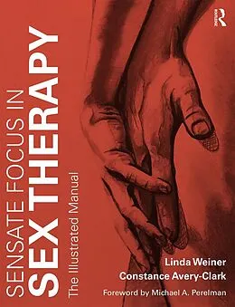 E-Book (epub) Sensate Focus in Sex Therapy von Linda Weiner, Constance Avery-Clark