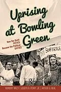 E-Book (pdf) Uprising at Bowling Green von Arthur G. Neal, Joseph B Perry Jr, Norbert Wiley