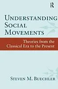 E-Book (epub) Understanding Social Movements von Steven M. Buechler