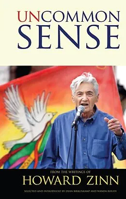 E-Book (epub) Uncommon Sense von Howard Zinn, Dean Birkenkamp, Wanda Rhudy