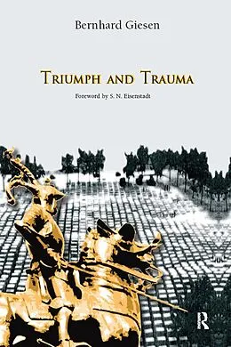 E-Book (pdf) Triumph and Trauma von Bernhard Giesen, S. N. Eisenstadt
