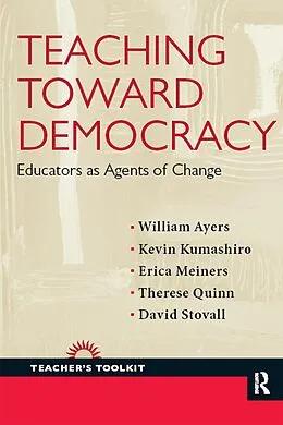 E-Book (epub) Teaching Toward Democracy von William Ayers, Kevin Kumashiro, Erica Meiners