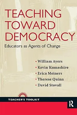 E-Book (pdf) Teaching Toward Democracy von William Ayers, Kevin Kumashiro, Erica Meiners