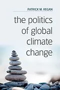 E-Book (pdf) The Politics of Global Climate Change von Patrick M. Regan