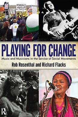 eBook (epub) Playing for Change de Rob Rosenthal, Richard Flacks