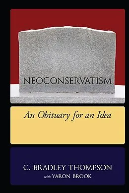 ePUB NeoConservatism von C. Bradley Thompson