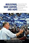 E-Book (epub) Mousepads, Shoe Leather, and Hope von Zephyr Teachout, Thomas Streeter
