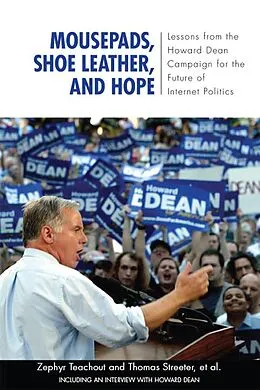 E-Book (pdf) Mousepads, Shoe Leather, and Hope von Zephyr Teachout, Thomas Streeter