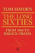 E-Book (epub) Long Sixties von Tom Hayden