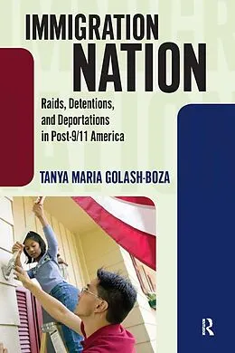 E-Book (epub) Immigration Nation von Tanya Maria Golash-Boza