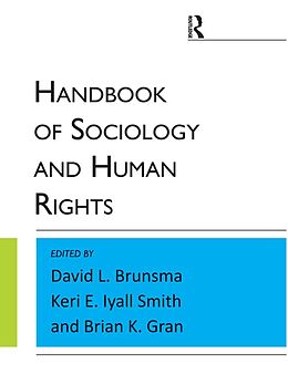 E-Book (epub) Handbook of Sociology and Human Rights von David L. Brunsma, Keri E. Lyall Smith, Brian K Gran