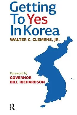 ePUB Getting to Yes in Korea von Walter C. Clemens Jr