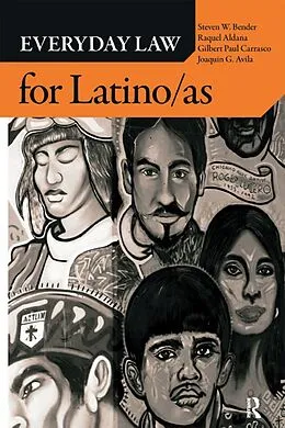 E-Book (epub) Everyday Law for Latino/as von Steven W. Bender, Raquel Aldana, Gilbert Paul Carrasco