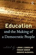 E-Book (epub) Education and the Making of a Democratic People von John I. Goodlad, Roger Soder, Bonnie McDaniel