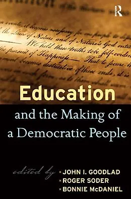 E-Book (epub) Education and the Making of a Democratic People von John I. Goodlad, Roger Soder, Bonnie McDaniel