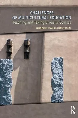 E-Book (epub) Challenges of Multicultural Education von Norah Peters-Davis, Jeffrey Shultz