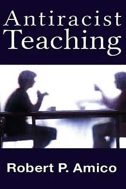 ePUB Anti-Racist Teaching von Robert P. Amico