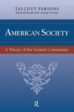 E-Book (pdf) American Society von Talcott Parsons, Giuseppe Sciortino