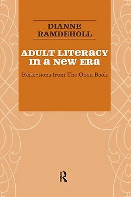 E-Book (epub) Adult Literacy in a New Era von Dianne Ramdeholl