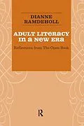 E-Book (pdf) Adult Literacy in a New Era von Dianne Ramdeholl