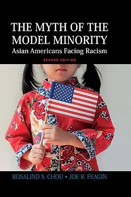 E-Book (epub) Myth of the Model Minority von Rosalind S. Chou, Joe R. Feagin