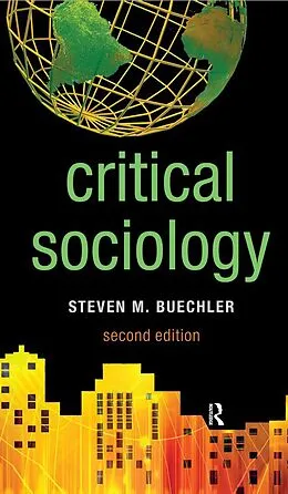 E-Book (epub) Critical Sociology von Steven M. Buechler