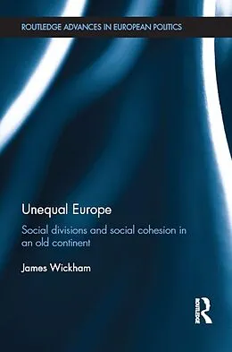 E-Book (epub) Unequal Europe von James Wickham